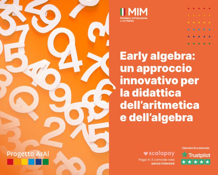 Early Algebra: un approccio innovativo per la didattica dell’aritmetica e dell’algebra