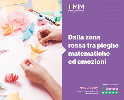 Dalla zona rossa tra pieghe matematiche ed emozioni