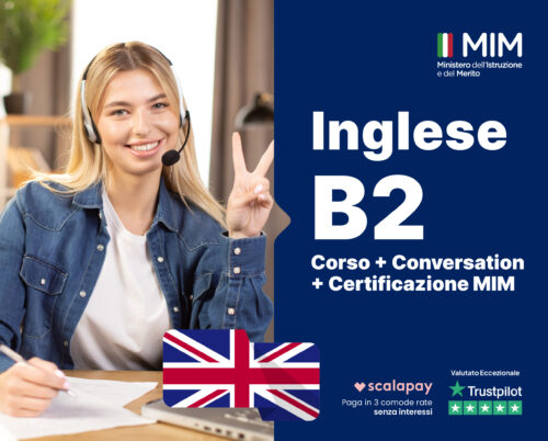 INGLESE LIVELLO B2 Corso + Esame di Certificazione MIM + Conversation